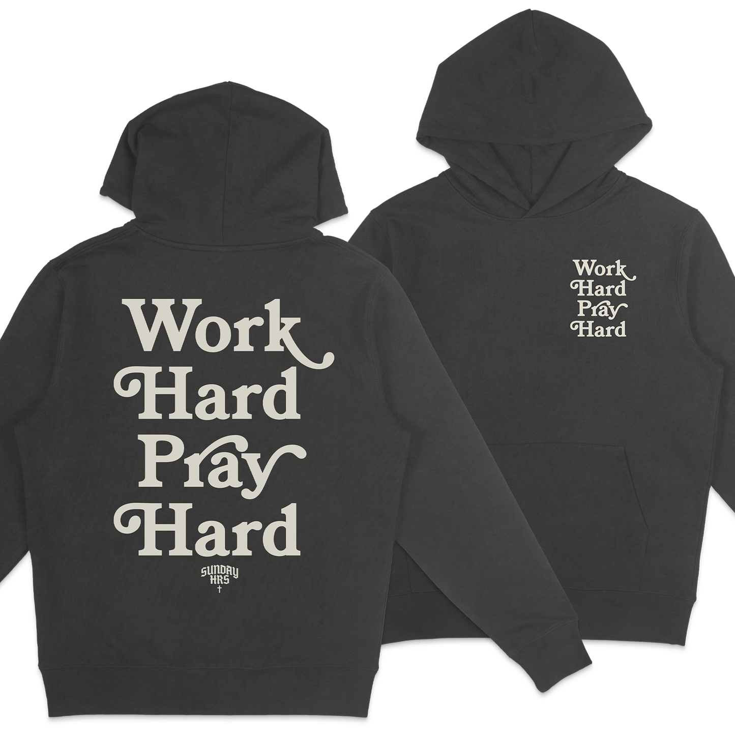 WORK HARD PRAY HARD | HOODIE